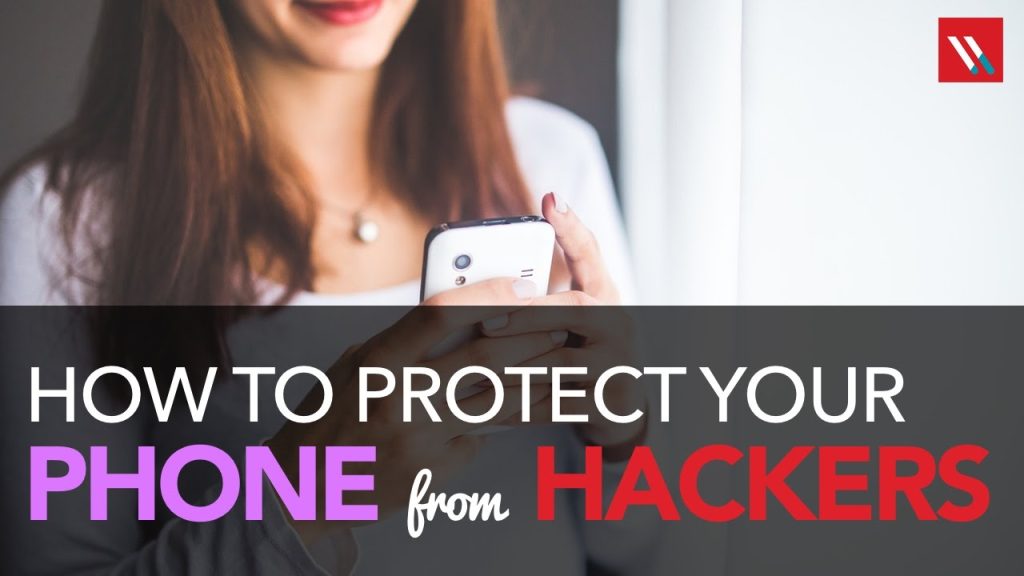 How to Secure Your Mobile Devices from Hackers